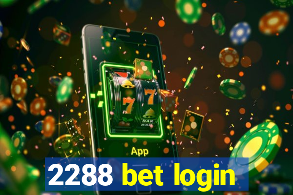 2288 bet login